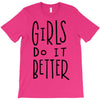 girls do it better T-Shirt