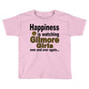 happiness is watching gilmore girls Toddler T-shirt