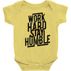 Work Hard, Stay Humble Baby Onesie