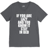 if you're lazy and you know it stay in bed V-Neck Tee