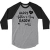 Happy First Father's Day Daddy 3/4 Sleeve Shirt