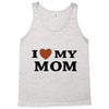 i love my mom Tank Top