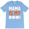 mama is my boo T-Shirt T-Shirt