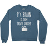 my brain is 90% movie quotes Crewneck Sweatshirt