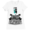 I Am Cat Actually In A Very Commited Relationship Ladies Fitted T-Shirt