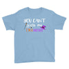 you can't scare me i'm a mother Youth Tee