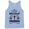 I Am One Blessed Granddad Tank Top