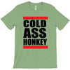 cold ass honkey funny cool honky rap t shirt tee shirt,, T-Shirt
