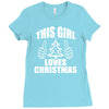this girl loves christmas Ladies Fitted T-Shirt
