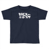 back to the gym Toddler T-shirt