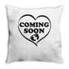 coming soon Throw Pillow