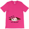 Excuse Me Is It May Yet Baby Girl T-Shirt