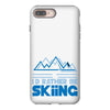 i'd rather be skiing iPhone 8 Plus