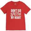 don't go bacon my heart V-Neck Tee