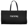 fucking Weekender Totes