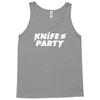 knife party Tank Top