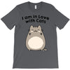 i am in love with cats T-Shirt