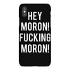 hey moron! 1 iPhoneX Case