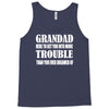grandad get you in more trouble Tank Top