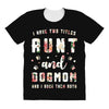 i have two titles aunt and dogmom and i rock them both with roses All Over Women's T-shirt