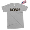 Dobre Exclusive T-shirt
