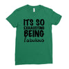 its so exhausting being fabulous Ladies Fitted T-Shirt