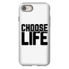 Choose Life iPhone 8