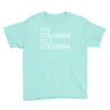 it's colombia not columbia Youth Tee