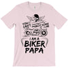 You Cant Scare Me I am Biker Papa T-Shirt