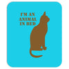im an animal in bed Mousepad