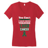 you can't scare or beat me i have been through liver cancer Women's V-Neck T-Shirt