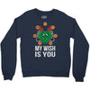 my wish Crewneck Sweatshirt