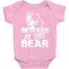 Beware Of The Bear Baby Onesie