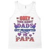 only the best dads get promoted to papa Tank Top