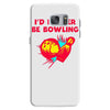 id rather be bowling Samsung Galaxy S7