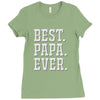 best papa ever Ladies Fitted T-Shirt