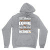 all women are created equal but only the best are born in october Unisex Hoodie