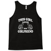This Girl Loves Her Girlfriend Tank Top