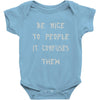 be nice to people girls Baby Onesie