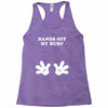 Hands off my Bump Racerback Tank