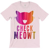 CHECK MEOWT CAT T-Shirt