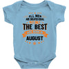 All Men Created Equal But The Best Born In August Baby Onesie