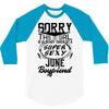 This Girl Is Taken By A Super Sexy June Boyfriend 3/4 Sleeve Shirt