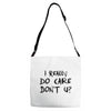 I Really Do Care Don't U? Adjustable Strap Totes
