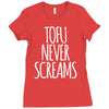 tofu never screams Ladies Fitted T-Shirt