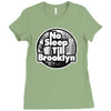 no sleep till brooklyn Ladies Fitted T-Shirt