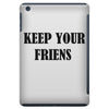 keep your friends iPad Mini