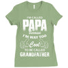 I'm Called Papa Because I'm Way Too Cool To Be Called Grandfather Ladies Fitted T-Shirt