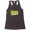 this is fine Racerback Tank