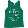 didn't want to come   copy Tank Top